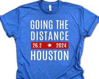 2024 HOUSTON Running Shirt, GOING the DISTANCE Houston, Run Houston, Houston Half, Houston 5k