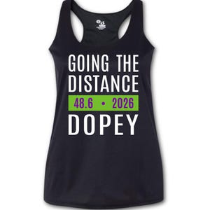 DOPEY Running Tank, Going the Distance, Dopey Training Tank, Dopey Challenge Tank, Dopey In Training, Run Dopey, Perfect Dopey