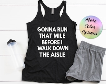 Funny Running Bride Tank Top: Mile Before Aisle, Gift for Runner