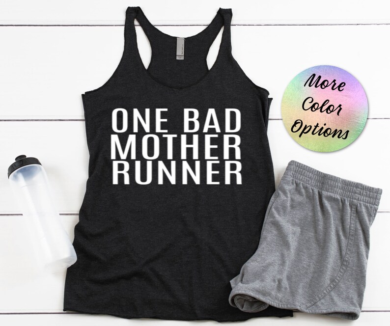 one bad mother runner shirt