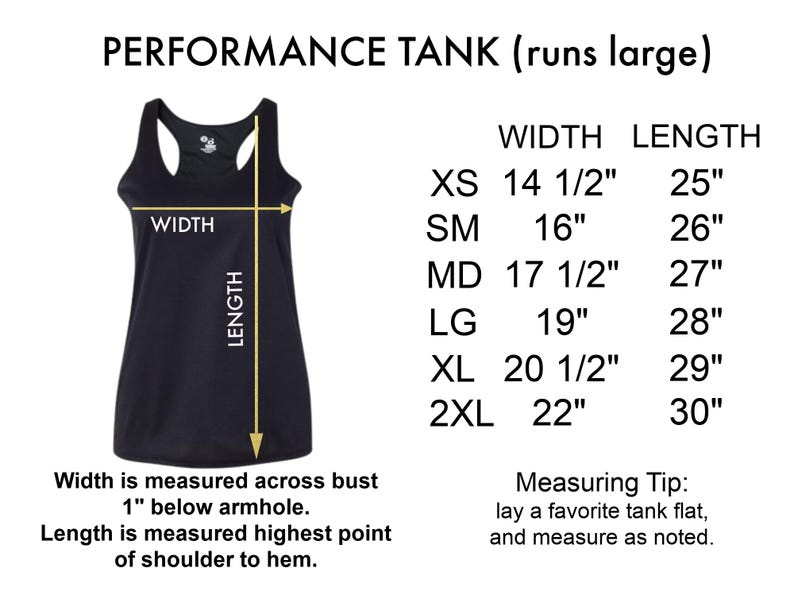 May include: A size chart for a performance tank top, showing measurements in inches for width and length. The chart includes sizes XS, SM, MD, LG, XL, and 2XL. The tank top runs large.
