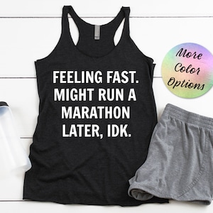 Marathon Running Shirt, Feeling Fast Might Run a Marathon Later IDK, Funny Running Shirt, Custom Running Shirt, 26.2 Marathon Training Shirt