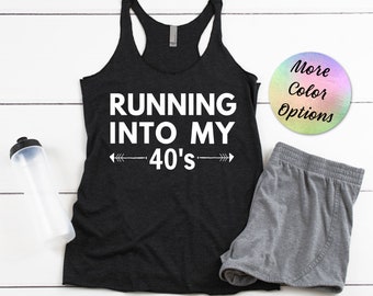 40th Birthday Running Tank, Motivational Racerback, Gift for Runner