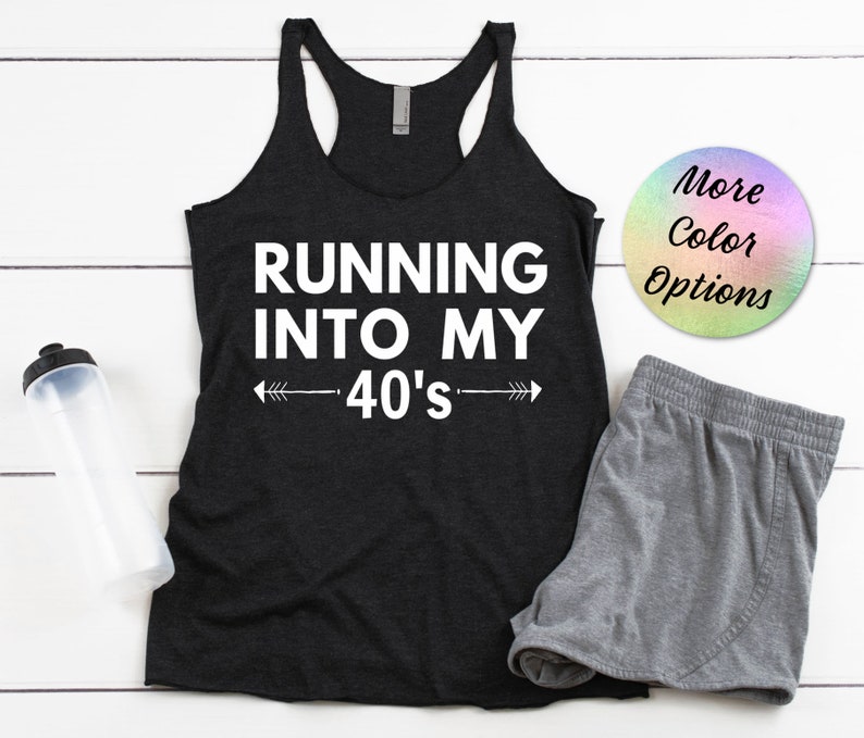 40th Birthday Running Shirt Running Into My 40s Running Etsy