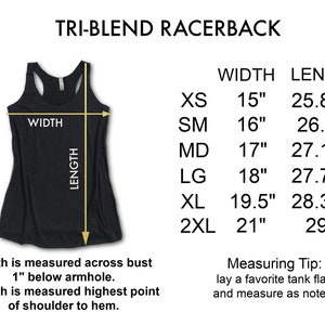 May include: A black racerback tank top with the text "TRI-BLEND RACERBACK" at the top. A size chart shows the width and length measurements in inches for sizes XS, SM, MD, LG, XL, and 2XL.