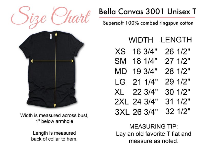 Puede incluir: Tabla de tallas de camiseta unisex Bella Canvas 3001 negra. La tabla muestra las medidas de ancho y largo para las tallas XS a 3XL. El ancho se mide en el pecho, 2.5 cm por debajo de la sisa. La longitud se mide desde la parte posterior del cuello hasta el dobladillo.