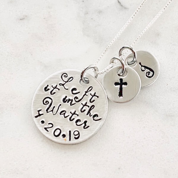 Baptism Gift Christian Jewelry Left it in the Water Baptism Necklace with Custom Baptized Date Hand Stamped Religious Jewelry for Her