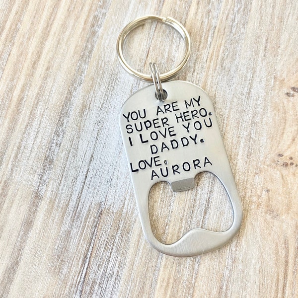 Bottle Opener Keychain Custom Keychain Handstamped Keychain Personnalisé Keychain New Dad Gift Super Hero Keychain Guy Keychain