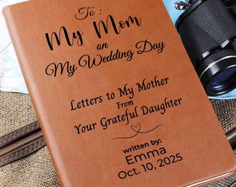 Personalized Wedding Journal Gift for Mom: Mother of the Bride Gift