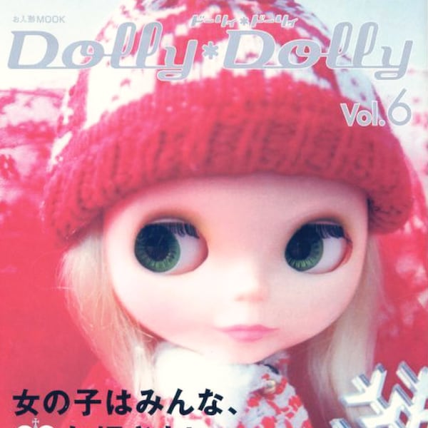 Dolly Dolly Vol.6 PDF Instant Download Japanese eBook Pattern, Sewing, Blythe, BJD, Unoa, Barbie, Momoko, Jenny, 1/4, 1/6, 1/8