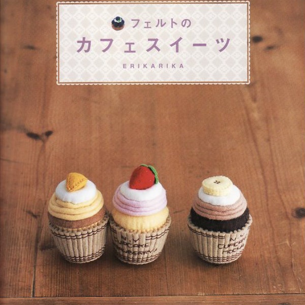 Erikarika 80 Felt Sweets Japanese Ebook Instant PDF Download Felt Sewing Patterns Cakes Cutlery Teapot