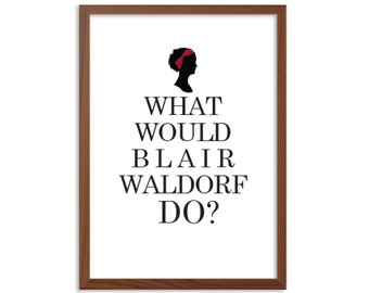 GOSSIP GIRL | What Would Blair Waldorf Do?