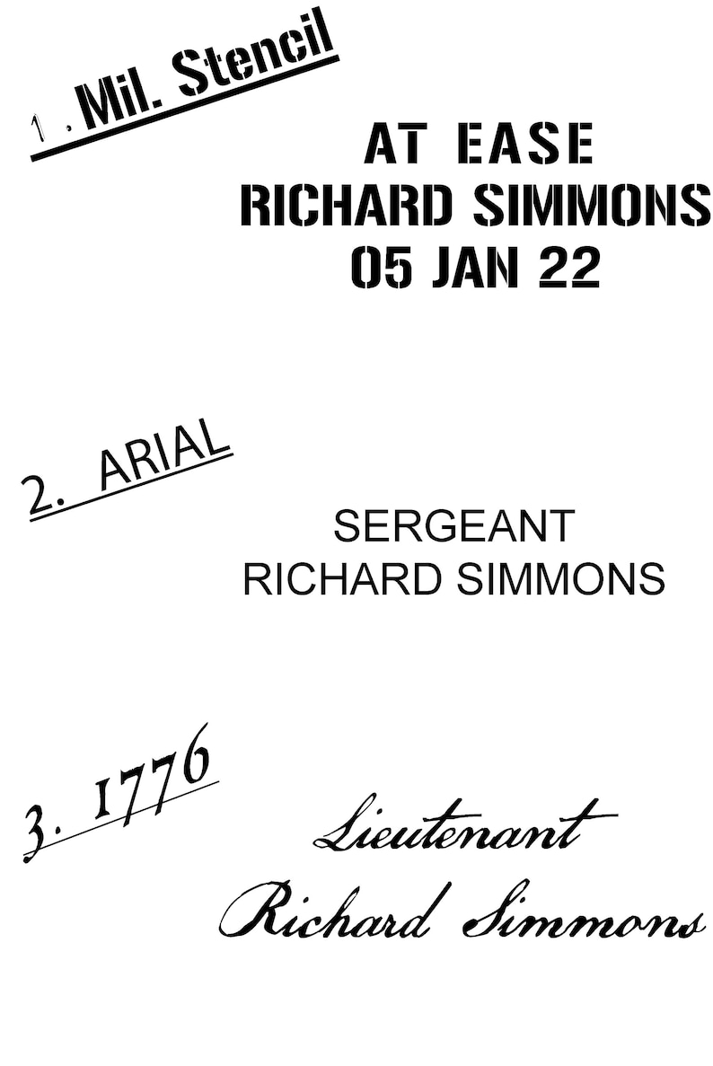 May include: A black and white image of three different military rank stamps. The first stamp reads "Mil. Stencil" and "AT EASE RICHARD SIMMONS 05 JAN 22". The second stamp reads "ARIAL SERGEANT RICHARD SIMMONS". The third stamp reads "1776 Lieutenant Richard Simmons".
