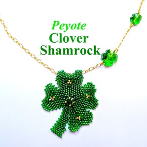 Tutorial Peyote Shamrock Clover Pendant or Pin. Pattern to peyote a Lucky Four Leaf Clover using seed beads or delicas and bicones. image 1