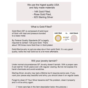 May include: Text explaining the different types of materials used in jewelry making, including 14K Gold Filled, Rose Gold Filled, and 925 Sterling Silver. The text also explains the difference between gold-filled and gold-plated jewelry. The image includes a diagram comparing gold-filled and gold-plated jewelry.