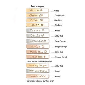 May include: A chart displaying various font styles for engraving names on jewellery. The chart showcases examples of names engraved in different fonts, alongside the name of the font style. The chart also includes ideas for back side engraving, such as "Mommy's you" and "With Love-Big Sis".