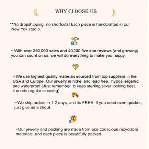 May include: Why Choose Us? Text graphic with five reasons to buy from this shop.  Handcrafted jewellery, over 250,000 sales, high quality materials, free shipping, and eco-conscious packaging.