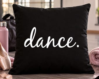Dance Pillow, Dancer Gift, Ballerina Pillow, Dance Studio Decor, Dance Recital Gift, Dance Lover Gift, Black Throw Pillow