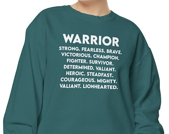 Words To Describe A Warrior Sweatshirt, Warrior Gifts, Hard Times Gifts, Bravery, Strength, Support For Friend