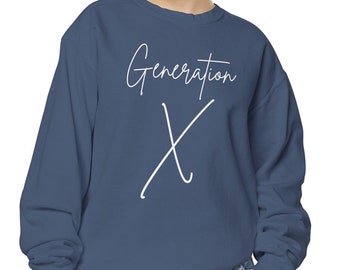 Generation X Sweatshirt, Gen X Shirt, 80s Kid, Gen X