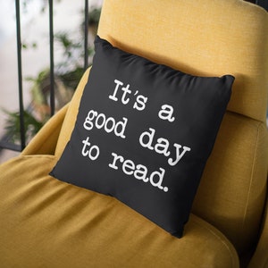 It's a Good Day To Read Pillow, Reading Tutor, Book Quotes Decor, Librarian Gifts, Classroom Reading Deco, Book Lover Gifts, Reading Teacher image 1