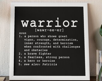 Personalized Warrior Definition, Inspiring Gift for Friend Or Family Going Through Challenging Times