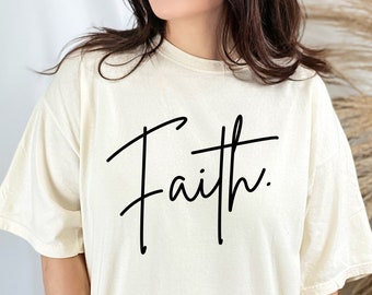 Faith T-Shirt, Christian Shirts, Church Shirt, Jesus, God, Bible Verse, Religious, Gifts, Inspiring, Tees