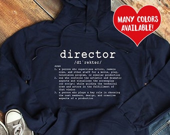 Director Sweatshirt, Director Quote, Movie Director, Theatre Gifts, Director Gift, Director Hooded Sweatshirt, Film Director