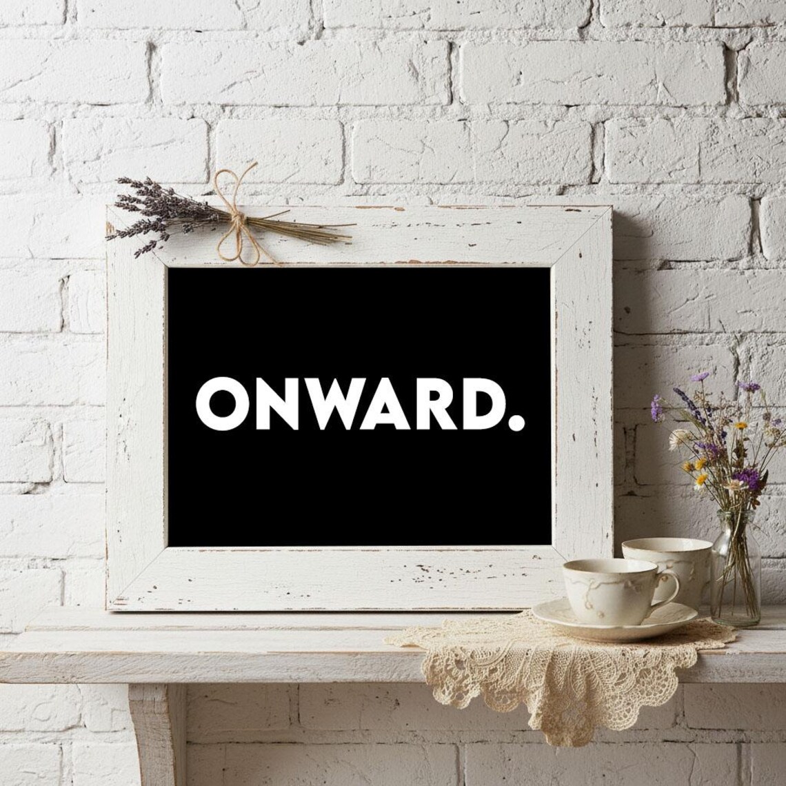 Onward, Inspirational Print, Motivational Quotes, Life Quote, Happiness ...