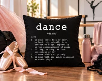 Dance Definition Pillow, Dancer Gift, Ballet Dancer Pillow, Dance Studio Decor, Dance Teacher Gift, Recital Gift, Ballerina Room Decor