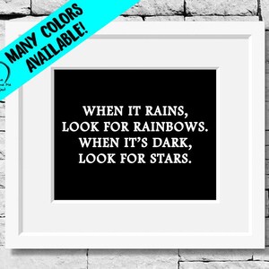 Look for Rainbows, Quotes About Life, Inspirational Gifts, Motivational Prints, Inspirational Sayings, Words of Encouragement, Friend Gift