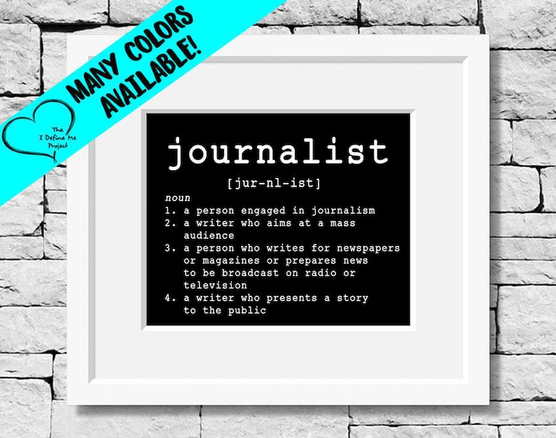 Journalist Definition Journalism Print Journalist Quote Etsy