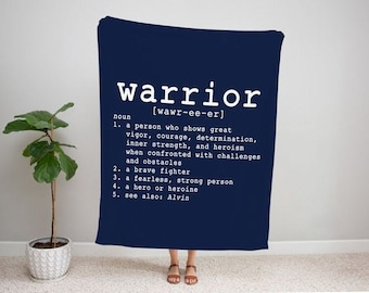 Warrior Definition Blanket, Inspiring Gift, Cancer Patient, Personalized Support Blanket,  Survivor Gift, Sobriety Gift, Heart Patient