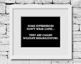 Wildlife Rehabilitator Gift, Wildlife Rescue, Animal Rescue Gift, Wildlife Lover Wall Art, Animal Lover Gift, Rehabilitator Appreciation