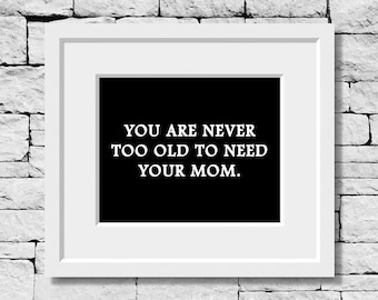 Mom Quote, Mother Quote, Gift for Mom, Quotes for Mom, Quote Print, Mother's Day, Mom Print, Mother Print, Mom Gift, Awesome Mom, Hero Mom