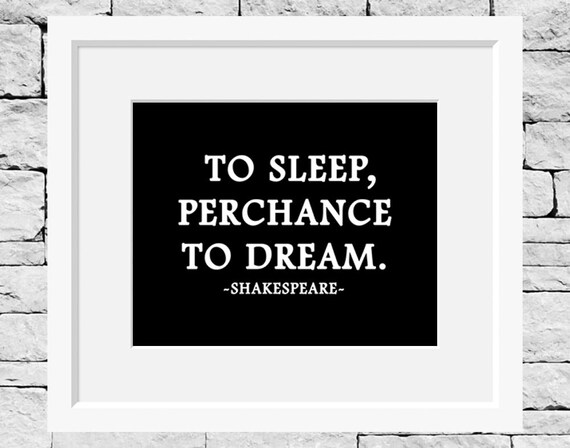 To Sleep Perchance to Dream Shakespeare Quote Literature | Etsy