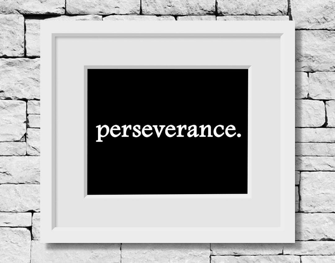 Perseverance Print, Motivational Wall Art, Inspirational Typography ...