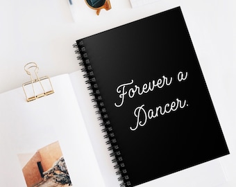 Forever A Dancer Notebook, Dancer Journal, Dance Gifts, Recital Gift, Ballet Notebook, Ballerina Gifts