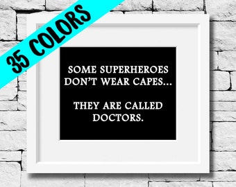 Doctor Quote Print: Superhero Gift for Physicians