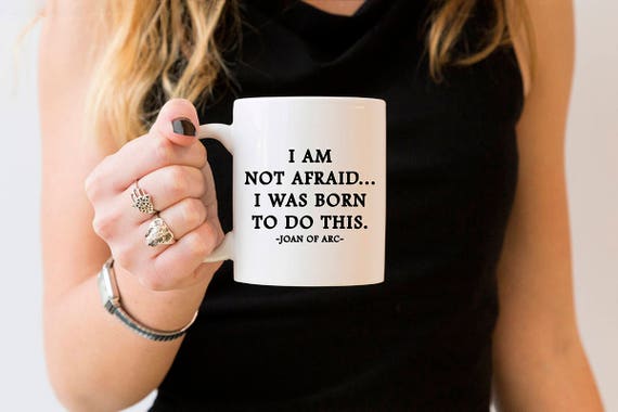 Strong Woman Quotes Joan Of Arc Quotes Encouragement Mug For Etsy