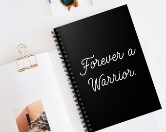 Forever A Warrior Notebook, Warrior Journal, Cancer Journey, Support For Friend Gift