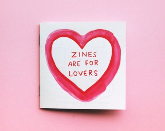 Zines Are For Lovers Zine