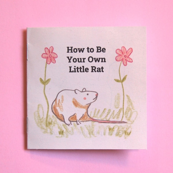 How to Be Your Own Little Rat Zine