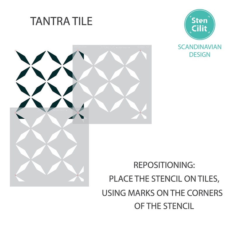 May include: A graphic design featuring a geometric pattern stencil labeled "TANTRA TILE." The design includes a repeating diamond shape in dark teal and white. The text "REPOSITIONING: PLACE THE STENCIL ON TILES, USING MARKS ON THE CORNERS OF THE STENCIL" is also included.