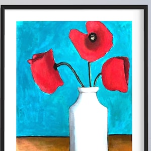 Poppies Still Life Original Painting ART PRINT Contemporary Impressionist  Impressionism Folk Art Flowers Farmhouse Modern Floral Wall Decor