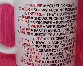 Funny Adult grammar mug - *WARNING: SWEARING* You're, Your, They're, Their, There etc...