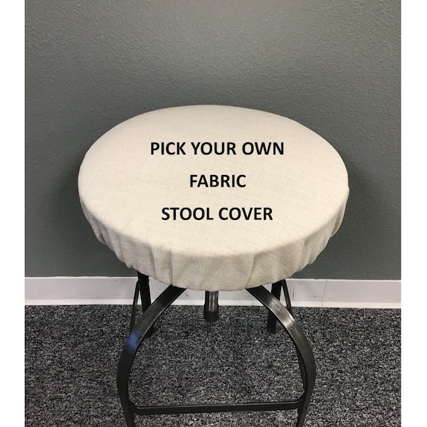 Create your own Round barstool cover with an optional 1 inch cushioned foam - Elasticized - you select the fabric