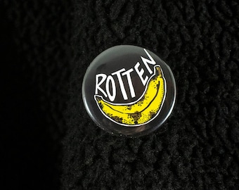 Rotten Banana Art-  Pin/Badge - 1 1/2 inch pin back button - Rotten banana illustration by Tricia Robinson