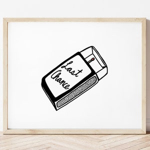 Impression artistique Last Chance Matchs - Illustration numérique en noir et blanc, 8,5 x 11 pouces sur du papier cartonné mat. Illustration de boîte d'allumettes sans cadre.