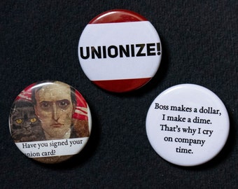 3-Pack of Pro-Worker and Union Pins/Badges - 1 1/2 inch pin back button pack - 3 pro-laborer pinback buttons by Tricia Robinson - Union Art